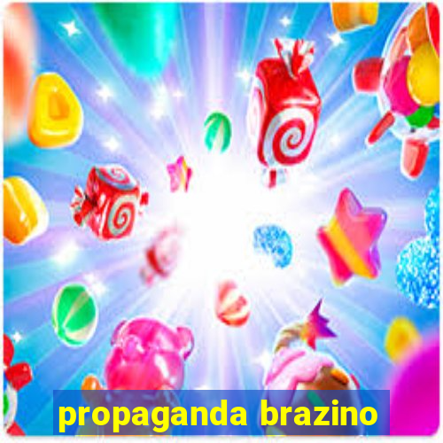 propaganda brazino